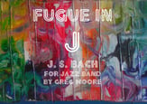 Fugue in J Jazz Ensemble sheet music cover